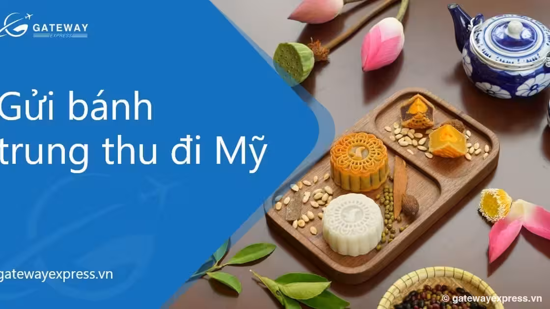 Bánh trung thu nào được phép gửi đi Mỹ và cách chọn quà cho người thân xa quê
